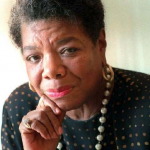 Maya Angelou